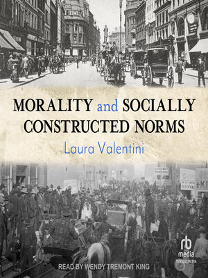cover image of Morality and Socially Constructed Norms